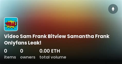 sam frank only fans leak|Sam Frank OnlyFans @SamFrank